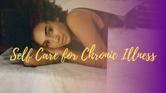 5 Killer Self Care Habits Chronic Illness Warriors Can Try Today