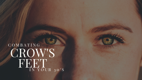 Defeat Crow’s Feet and Premature Aging in Your 30’s