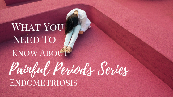 Is This Causing Your Painful Periods?
