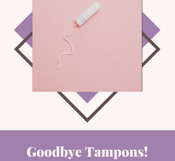 Why I Broke Up With Tampons